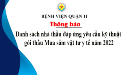 Thông báo danh sách nhà thầu đáp ứng yêu cầu kỹ thuật gói thầu Mua sắm vật tư y tế năm 2022